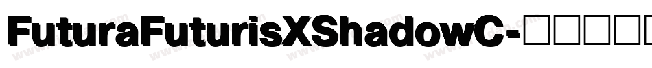 FuturaFuturisXShadowC字体转换