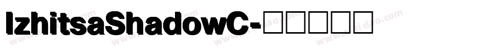 IzhitsaShadowC字体转换