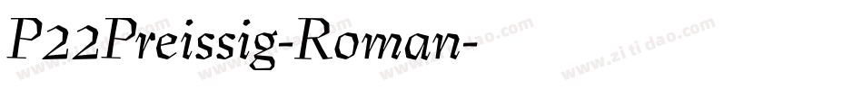 P22Preissig-Roman字体转换