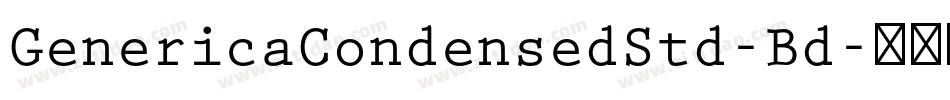 GenericaCondensedStd-Bd字体转换