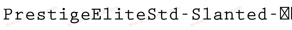 PrestigeEliteStd-Slanted字体转换