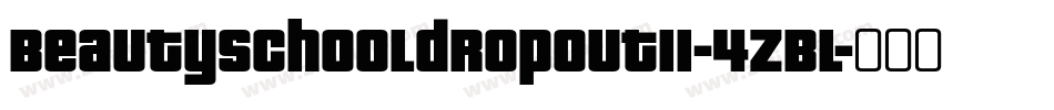 Beautyschooldropoutii-4ZBl字体转换