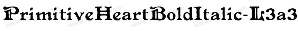 PrimitiveHeartBoldItalic-L3a34字体转换 PrimitiveHeartBoldItalic-L3a34字体转换