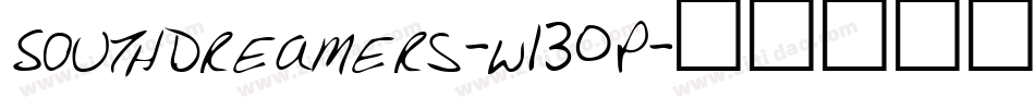 SouthDreamers-w130P字体转换