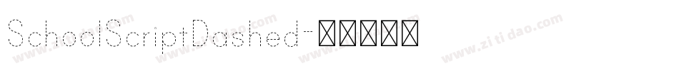 SchoolScriptDashed字体转换