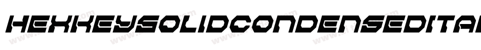 HexkeySolidCondensedItalic-YzyYq字体转换