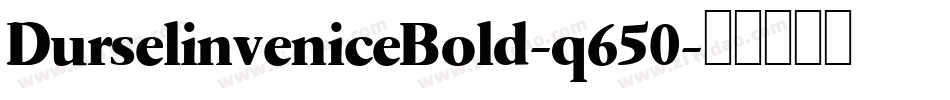 DurselinveniceBold-q650字体转换