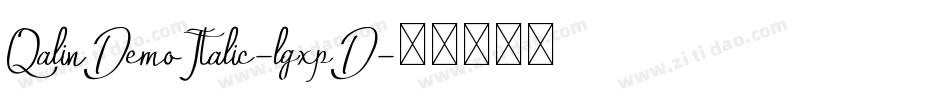 QalinDemoItalic-lgxpD字体转换