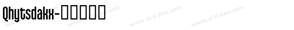 Qhytsdakx字体转换