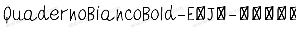 QuadernoBiancoBold-E2J9字体转换