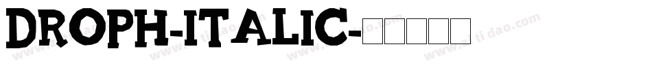Droph-italic字体转换