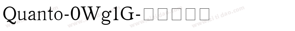 Quanto-0Wg1G字体转换