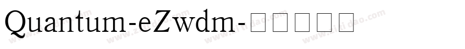 Quantum-eZwdm字体转换