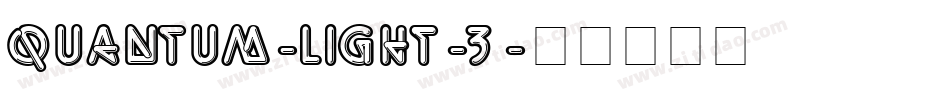 Quantum-Light-3字体转换