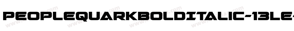 PeopleQuarkBoldItalic-13Le字体转换