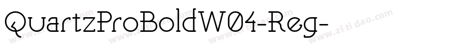 QuartzProBoldW04-Reg字体转换