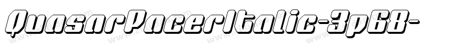 QuasarPacerItalic-3p68字体转换 QuasarPacerItalic-3p68字体转换