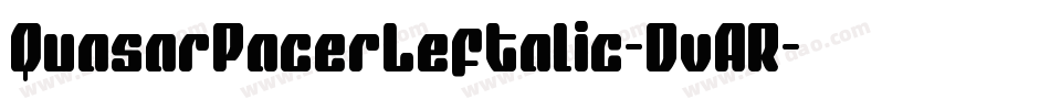 QuasarPacerLeftalic-DvAR字体转换