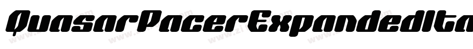 QuasarPacerExpandedItalic-Wx5O字体转换 QuasarPacerExpandedItalic-Wx5O字体转换