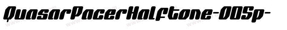 QuasarPacerHalftone-O05p字体转换