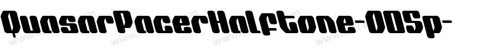 QuasarPacerHalftone-O05p字体转换