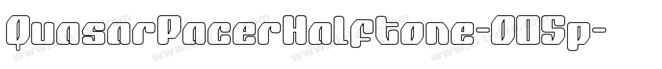 QuasarPacerHalftone-O05p字体转换