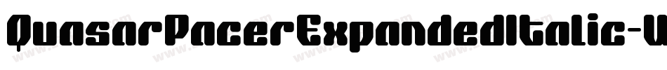 QuasarPacerExpandedItalic-Wx5O字体转换 QuasarPacerExpandedItalic-Wx5O字体转换