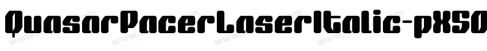 QuasarPacerLaserItalic-pX5O字体转换