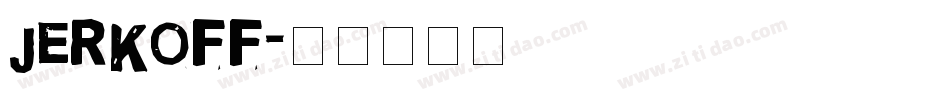 Jerkoff字体转换