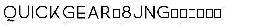 Quickgear-8Jng字体转换