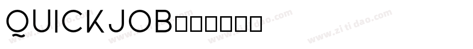 Quickjob字体转换