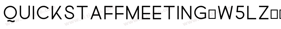 Quickstaffmeeting-w5LZ字体转换