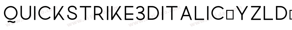 Quickstrike3DItalic-yzld字体转换