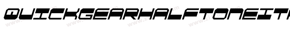 QuickgearHalftoneItalic-lmod字体转换