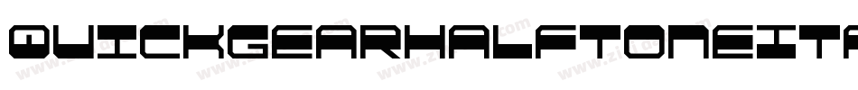 QuickgearHalftoneItalic-lmod字体转换