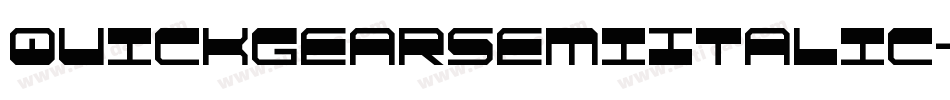 QuickgearSemiItalic-RaOA字体转换 QuickgearSemiItalic-RaOA字体转换