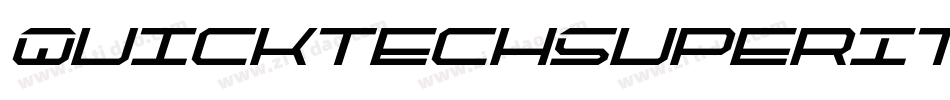 QuicktechSuperItalic-KXZe字体转换