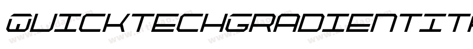 QuicktechGradientItalic-RaXe字体转换