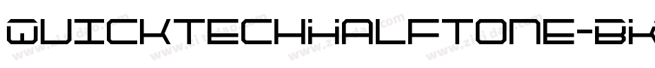 QuicktechHalftone-BKXn字体转换