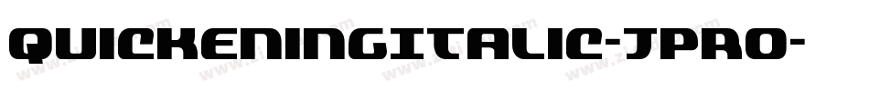 QuickeningItalic-JPRo字体转换