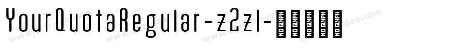 YourQuotaRegular-z2zl字体转换