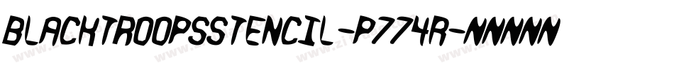 Blacktroopsstencil-p774R字体转换