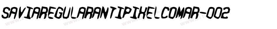 Saviaregularantipixelcomar-002R字体转换