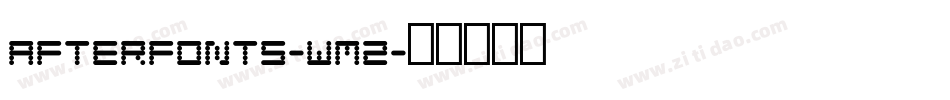 Afterfonts-wM2字体转换