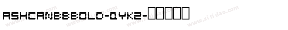 AshcanbbBold-qYK2字体转换