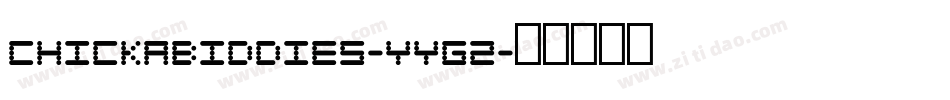 Chickabiddies-yYG2字体转换
