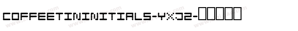 CoffeetinInitials-YXJ2字体转换