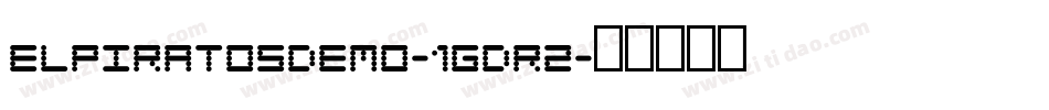 Elpiratosdemo-1GDR2字体转换