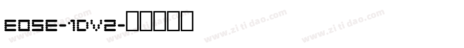 Eose-1DV2字体转换