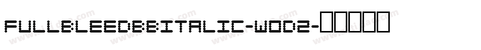 FullbleedbbItalic-wOD2字体转换
